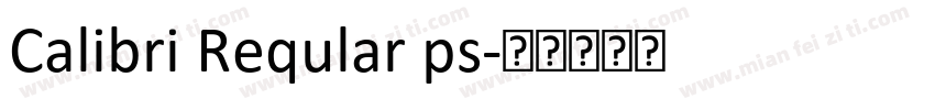 Calibri Reqular ps字体转换